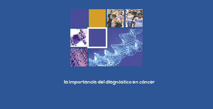 La importancia del diagnóstico en cáncer